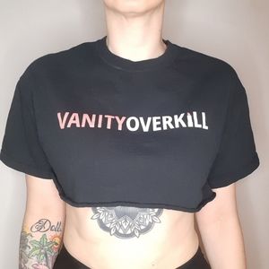 Limited Run Black Vanity Overkill Crop Tshirt.